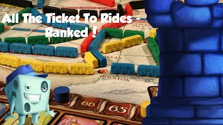 All The Ticket To Rides - Ranked