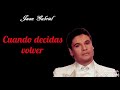 Cuando decidas volver (letra) Rich* - Juan Gabriel
