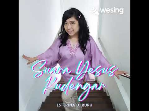 Suara Yesus Kudengar - Esterina D. Ruru
