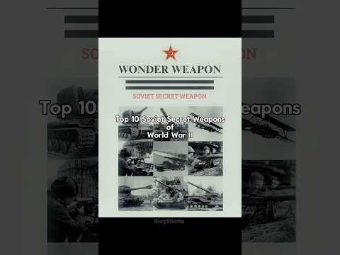 Top 10 Soviet Secret Weapons of WW2