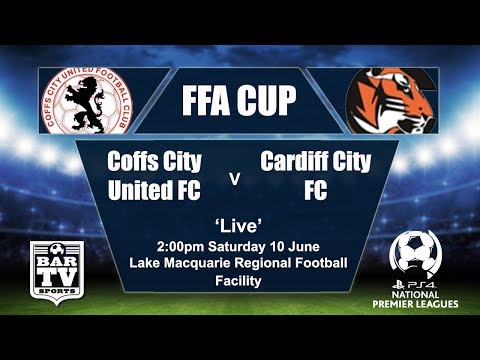 FFA CUP - Round 6 - Coffs City FC v Cardiff City FC