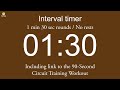 Interval timer - 1 min 30 sec rounds / No rests (with link to 90-Second Circuit Training Workout)