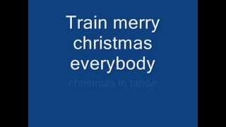 Train Merry Christmas Everybody Lyrics