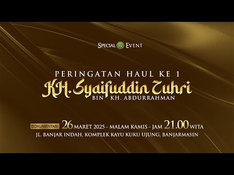 Peringatan Haul Pertama KH. Syaifuddin Zuhri Bin KH. Abdurrahman Ismail - Majelis Bani Ismail
