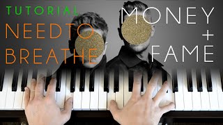 Needtobreathe - MONEY + FAME (piano tutorial)