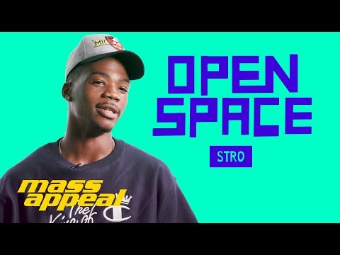 Open Space: Stro | Mass Appeal