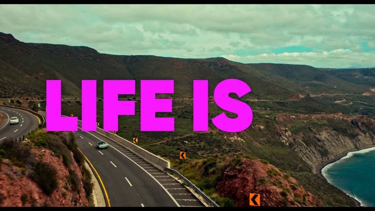 Life Is | Trailer