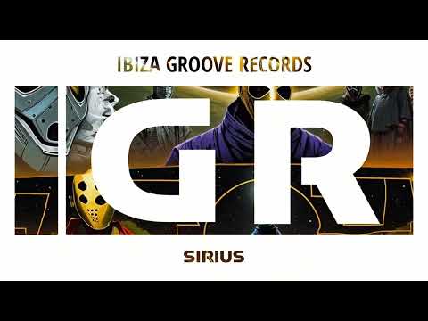 SIRIUS – Full Track | New Electronic Music Release 2024 | Ibiza Groove Records