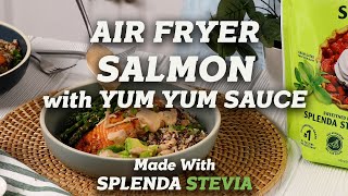 Splenda Air Fryer Salmon Bowls with Yum Yum Sauce 
