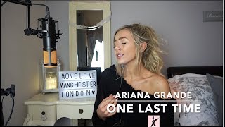 Download lagu Ariana Grande One Last Time Cover... mp3