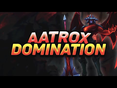 AATROX DOMINATION | Broken Blade