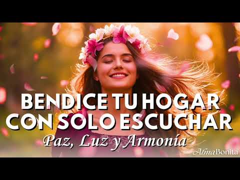 BENDIGO MI HOGAR 🙏 | Mantra Poderoso de Gratitud y Abundancia ✨ Música Espiritual para Sanar tu Casa