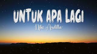 Download lagu Nike Ardilla ~ Untuk Apa Lagi (Lirik) Lagu Lawas mp3 Download lagu Nike Ardilla ~ Untuk Apa Lagi (Lirik) Lagu Lawas mp3