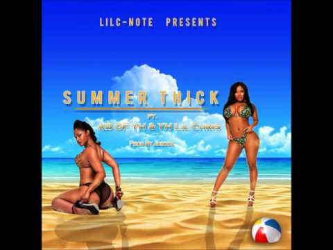 Lil C-Note - Summer Thick ft. AB OF YH & YH Lil Chris [Prod. J Dizzle ]