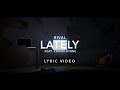 Lately by Rival ft Conor Byrne