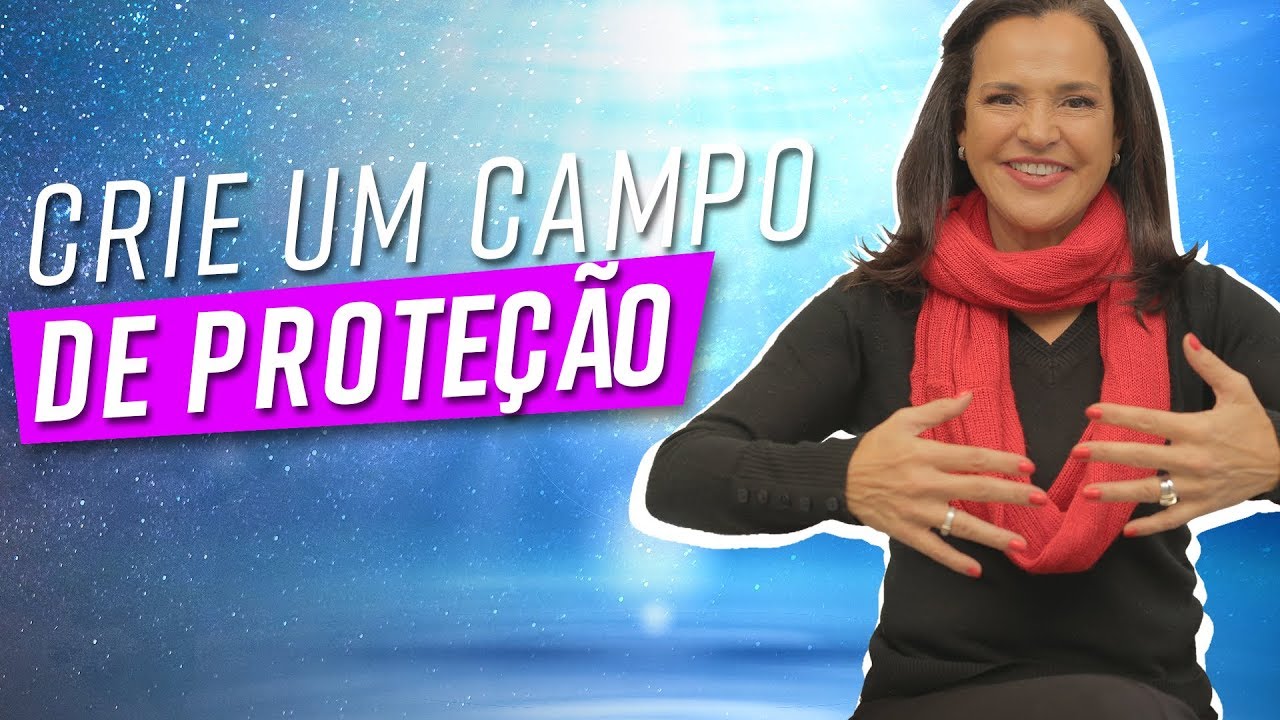 Crie um CAMPO VIBRACIONAL DE PROTEÇÃO
