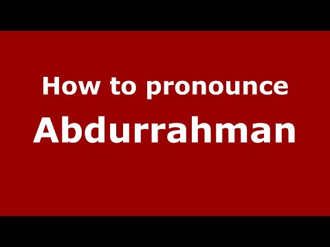 How to pronounce Abdurrahman (Indonesia/Indonesian) - PronounceNames.com