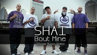 SHAI - I'M BOUT MINE - Official Music Video
