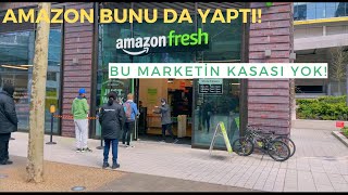 KASASI OLMAYAN MARKET! | AMAZON FRESH