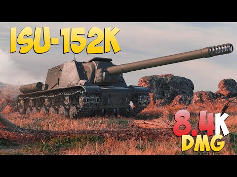 ISU-152K - 6 Kills 8.4K DMG - One place! - World Of Tanks
