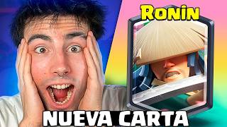RONIN ES LA NUEVA LEGENDARIA DE CLASH ROYALE!! RONIN ES LA NUEVA LEGENDARIA DE CLASH ROYALE!!