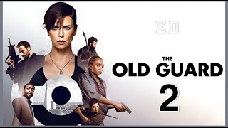 When Will Be the Old Guard 2 Released? [Latest Updates 2023]