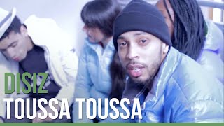 Disiz - Toussa Toussa [Officiel]