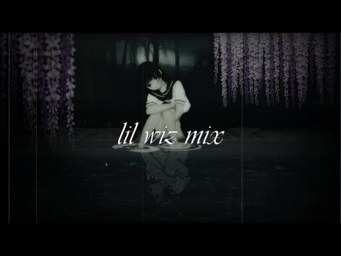 LIL WIZ MIX (sad music) #SAD #LILWIZ