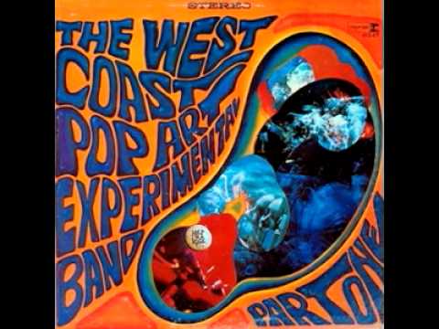 If You Want This Love  - The West Coast Pop Art Experimental Band,1966