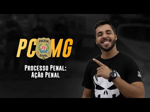 Concurso PC MG - Direito Processual Penal - Ação Penal