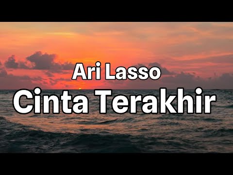 Cinta Terakhir - Ari Lasso || LIRIK