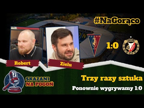 #NaGorąco po meczu Pogoń Szczecin- Widzew Łódź 