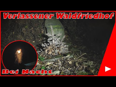Lost Places #191 Nachts auf dem verlassenen Waldfriedhof | Mr. & Mrs. Lost