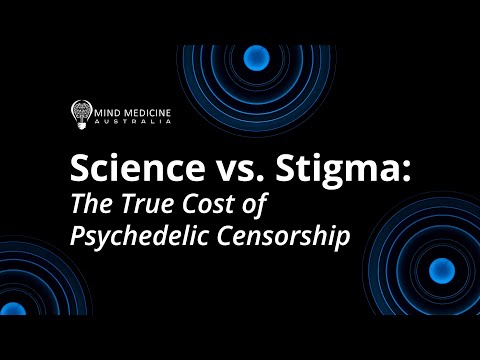 Science vs. Stigma: Mind Medicine Australia Reveals the True Cost of Psychedelic Censorship