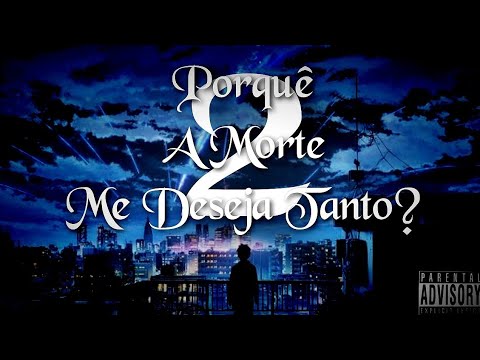 Porquê A Morte Me Deseja Tanto? Pt.2 - La Muerte