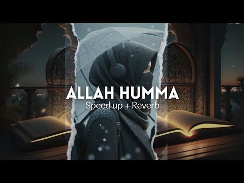 Allah Humma | Nasheed - By Siedd | Speed up + Reverb + Rain and thunder 🩵 #islam #nasheed
