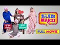 Saadi Marzi Full Movie Latest Punjabi Movie Anirudh Aanchal Yograj Singh Raphor Movies