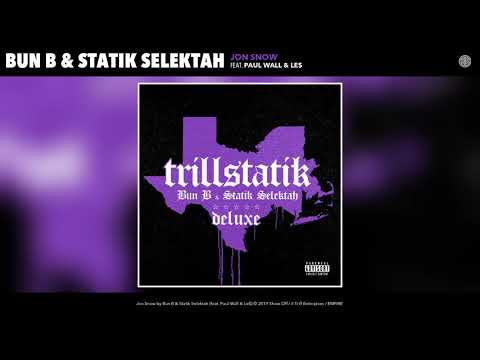 Bun B & Statik Selektah - Jon Snow (Feat. Paul Wall & Le$) (Bonus Track) (Audio)