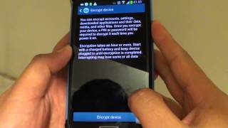 Samsung Galaxy S4: How to Encrypt/Decrypt Your Phone Internal Memory