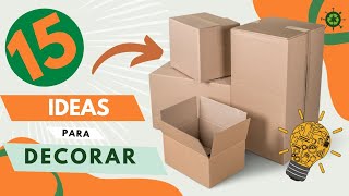 15 IDEAS ORIGINALES PARA DECORAR 📦 CAJAS DE CARTÒN 😲 con reciclaje ✔