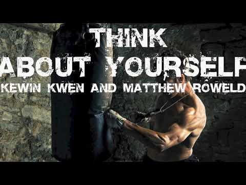 Kevin Kwen & Matthew Roweld - Think About Yourself (Original Mix)