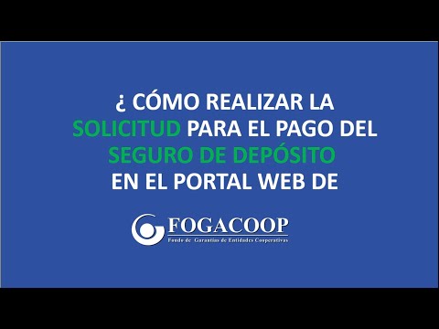 Tutorial para solicitar el pago del seguro de depósitos