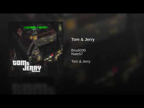 Nate57 X Brudi030 - TOM & JERRY