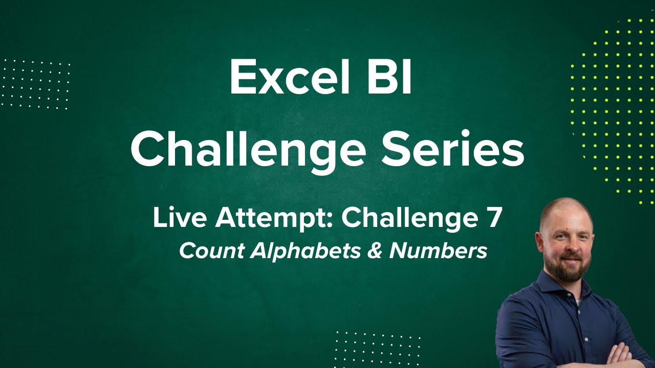 Excel BI Challenge 7: Live Attempt