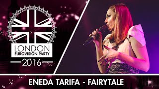 Eneda Tarifa - Fairytale (Albania)  | LIVE | 2016 London Eurovision Party