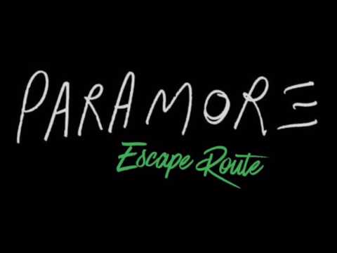 Escape Route - Paramore (Lyrics)