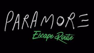 Escape Route - Paramore (Lyrics)