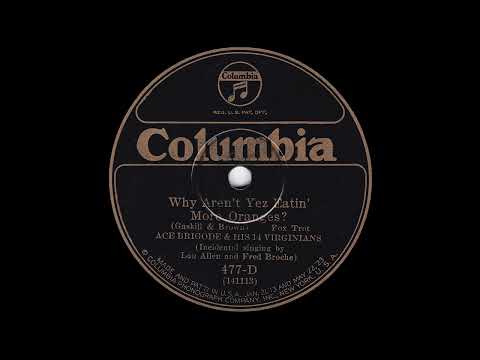 1925 Ace Brigode - Why Aren't Yez Eatin' More Oranges? (Lou Allen & Fred Brohez, vocal)