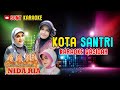 KOTA SANTRI NIDA RIA KARAOKE Sonykaraokeofficial