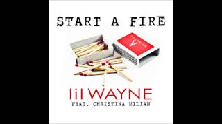 Lil Wayne   Start A Fire Feat Christina Milian